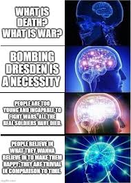 The bombing of dresden in february 1945 has remained one of the more controversial aspects of world war two. Slaughterhouse Five Levels Of Thinking Imgflip