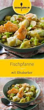 Fischpfanne Mit Rhabarber Rezept Rhabarber Rezepte Fischpfanne