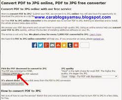 Convert jpg ke pdf biasanya diperlukan saat anda ingin mengirimkan cv atau dokumen yang di dalamnya terdapat foto. Cara Mengubah File Pdf Menjadi Jpg Secara Online Raja Soal
