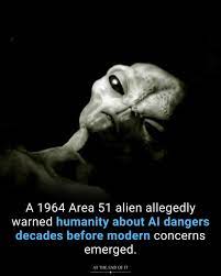 In 1964, an extraterrestrial reportedly held at Area 51 delivered a  startling message: advanced artificial intelligence could one day surpᴀss  human intelligence, control critical systems, and pose a serious threat to  civilization