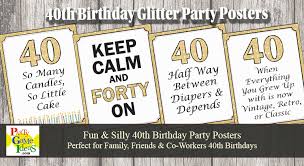 They say when you get older, time goes twice as fast. 40th Birthday Posters Funny Birthday Quotes