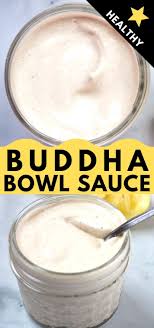 Buddha Bowl Sauce In 2020 Buddha Bowl Sauce Vegan Tahini Dressing Vegan Dishes