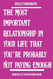 The Most Important Relationship In Your Life That Youre Probably Not Paying Enough Attention To Cat Relationship Relationship Deal Breakers Quotes To Live By