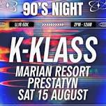 Nostalgia 90s Party - KKlass - Marion Resort