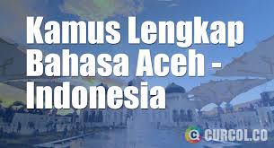 Tiada daya dan kekuatan kecuali dari allah. Kamus Bahasa Aceh Lengkap