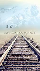  All Things Are Possible Believers4ever Com Wallpaper Bible Scripture Wallpaper Lock Screen Wallpaper