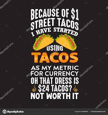 The most common funny taco quote material is ceramic. 50 Taco Tuesday Inspirational Quotes Background Zindap