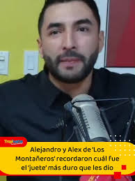Los Montañeros: Alejandro y Alex hablan del 'juete' que les dieron