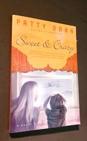 Sweet and Crazy by Patty Dann (2004, Trade Paperback, Revised edition)  9780312316679