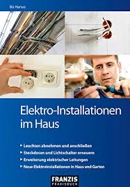 Mit diesem tool können sie die kosten für die neue elektroinstallation berechnen. Elektro Installationen Im Haus Leuchten Abnehmen Und Anschliessen Steckdosen Und Lichtschalter Erneuern Erweiterung Elektrischer Leitungen Neue Elektroinstallationen In Haus Und Garten Do It Bo Hanus Amazon De Bucher