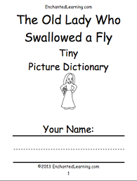 Her attractive artwork, sense of humour. The Old Lady Who Swallowed A Fly Enchantedlearning Com