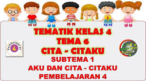 We did not find results for: Kelas 4 Tematik Tema 6 Subtema 1 Pembelajaran 4 Cita Citaku Youtube