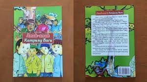 Sinopsis Buku Cerita Fiksi Anak Anak Kampung Baru Buku Cerita Anak
