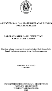 Check spelling or type a new query. Asupan Makan Dan Status Gizi Anak Dengan Palsi Serebralis Laporan Akhir Hasil Penelitian Karya Tulis Ilmiah Pdf Free Download