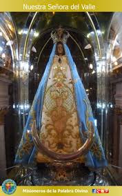 Misioneros De La Palabra Divina Santoral Nuestra Senora Del Valle Virgen Del Valle Santoral Vallas