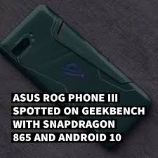 First Spotted By Gsmarena An Asus Device Bearing The Name Codename Asus 1003d Has Popped Up On Geekbench Listing The Listing In 2020 Asus Phone Samsung Galaxy Phone