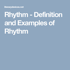 Rhythm Definition And Examples Of Rhythm Rhythm Definition Rhythms Essay Examples