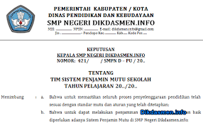 Untuk memperlancar program tahunan memperhatikan : Sk Tim Sistem Penjamin Mutu Sekolah Tahun 2019 2020 Dikdasmen Info