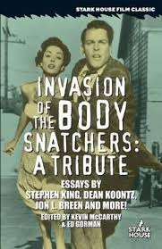 It was published in 1982. Invasion Of The Body Snatchers Stephen King 9781933586076