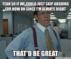 Always Right Meme Funny Image Photo Joke 07 Quotesbae