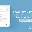 Soal Ujian Ut Universitas Terbuka Pgsd Semester 6 Lengkap Dengan Kunci Jawaban Dan Pembahasan Soalnya Pendidikan Dasar Pendidikan Sekolah Dasar