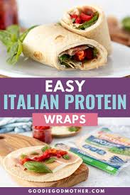 Easy Italian Protein Wraps Recipe Easy Italian Chicken And Beef Recipe Entree Recipes