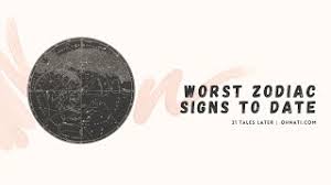 You also stand to benefit from all the practical solutions they'll bring to the relationship. Worst Zodiac Signs To Date Pt 1 Youtube