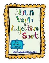 Browse nouns, verbs, adjectives resources on teachers pay teachers, a marketplace trusted by millions of teachers for original . Noun Verb And Adjective Sort Freebie Nouns Verbs Adjectives Teaching Language Arts Nouns