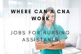 Trusted by cna professionals since 2006! Where Can A Certified Nurse Assistant Work Sochi Edu