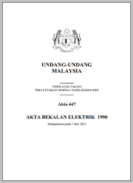 Pendaftaran perkahwinan di negeri asing oleh warganegara malaysia atau orang yang berdomisil di malaysia. Akta Bekalan Elektrik 1990 Akta 447