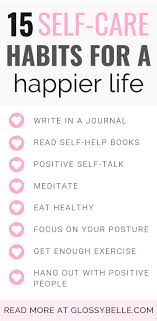 Maybe you would like to learn more about one of these? 15 Self Care Habits That Will Inspire Joy Happiness In Your Life Glossy Belle