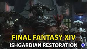 Still waiting on the inevitable sas hard mode to unlock levithan . Final Fantasy Xiv Ishgardian Restoration Ffxiv How To Unlock