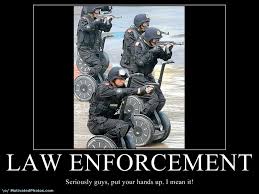 So, here's a few law enforcement quotes taken right from law enforcement's mouth: Quotes About Police Training 51 Quotes