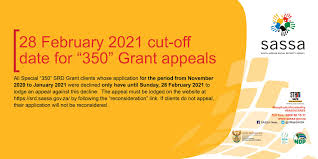 Please obtain information from your nearest sassa office on the alternative documents which are accepted for grant applications. Sassa News 28 February 2021 Cut Off Date For 350 Grant Appeals All Special 350 Srd Grant Clients Whose Application For The Period From November 2020 To January 2021 Were Declined Only