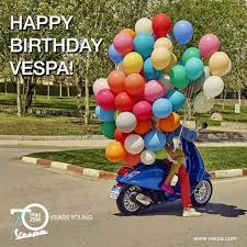 Birthday Wishes In Italian Translation Happy Birthday Vespa 70 Anni E Non Sentirli Vespa Piaggio Vespaclub Vespalovers Scooter Italia Stileitaliano Madeini Vespa Vespa Scooters Vespa Sprint