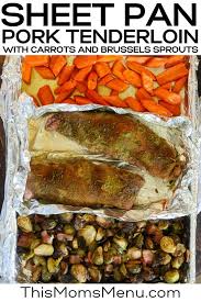 Easy and yummy pork tenderloin, melts in your mouth. Sheet Pan Pork Tenderloin With Vegetables This Mom S Menu