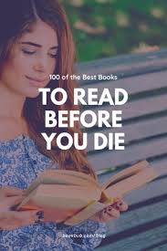 100 Books To Read Before You Die 100 Books To Read Books To Read Books To Read Before You Die