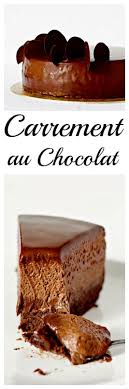 Carrement Au Chocolat Recipe Chocolate Desserts Desserts Cake Desserts