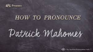 In fact we say saint patrick these days but it should be saint patrice, as it used to be. How To Pronounce Patrick Mahomes Patrick Mahomes Pronunciation Youtube