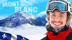 J'ai Skié le Mont Blanc (C'est au Québec)