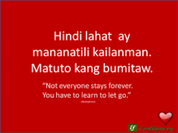* if the gates of your heart are closed,i will not try to open it.instead i will wait,guard and take * what if somenone tells you this: Filipino Love Quotes Learn Filipino Tagalog Love Quotes Tagalog Quotes Tagalog Words