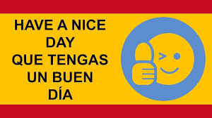 I have given them the simple idea of teaching the pupils to offer their day to the lord: How To Say Have A Nice Day Que Tengas Un Buen Dia In Spanish Tutorial By Freespanishtutorials Net Youtube