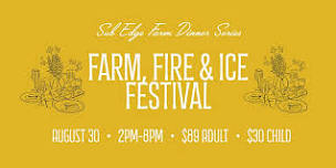 Farm, Fire, & Ice Festival