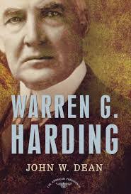 Warren G. Harding by John Dean (Pres. Bio. Series)