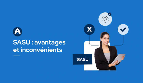 SASU les avantages et les inconvénients