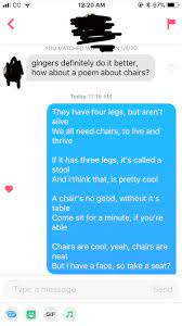 Here's how to write one that won't send potential partners running to the closest cat video. I Have In My Bio That I Will Write A Poem On A Topic Of Their Choice Tinder
