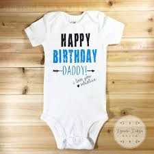 Birthday Gift For Dad From Baby Son This Item Is Unavailable Happy Birthday Daddy Dad Onesie Daddy Onesies