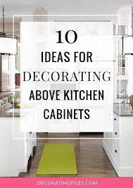 The idea of decorating the space above the cabinet is not to clutter but to add to the aesthetics of the kitchen décor. 12 Kitchen Cabinet Toppers Ideas Above Cabinet Decor Cabinet Decor Above Kitchen Cabinets