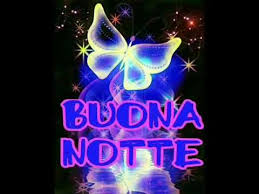 Buona Notte Youtube Nel 2020 Auguri Di Buona Notte Notte Buona Notte
