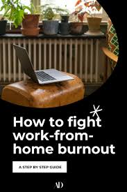 we asked the experts how to fight work from home burnout in 2021 work from home tips working from home country living room furniture